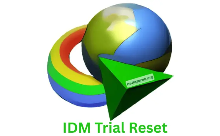 تحميل اداة تفعيل داونلود مانجر IDM Trial Reset مدى الحياة 2026